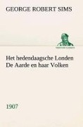 Cover-Bild zum Titel 'Het hedendaagsche Londen De Aarde en haar Volken, 1907' von 'George Robert Sims'