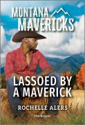 Cover-Bild zum Titel 'Lassoed by a Maverick' von 'Rochelle Alers'