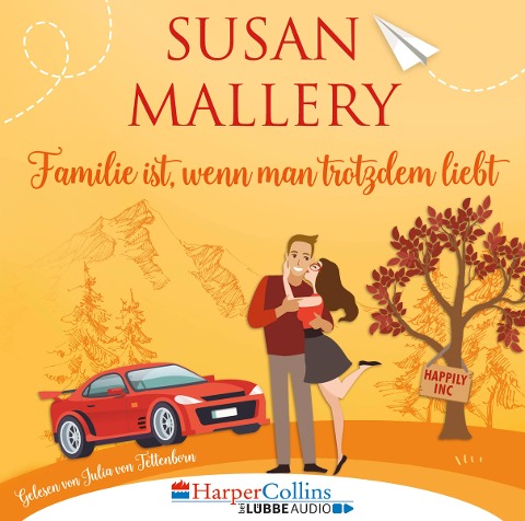 Familie ist, wenn man trotzdem liebt - Susan Mallery