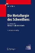 Die Metallurgie des Schweißens - Günter Schulze