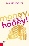 Cover-Bild zum Titel 'Money, honey!' von 'Larissa Kravitz'