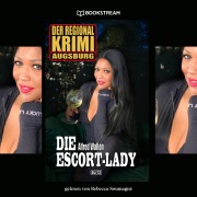 Cover-Bild zum Titel 'Die Escort-Lady' von 'Alfred Wallon'