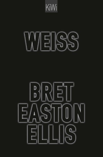 Weiß - Bret Easton Ellis