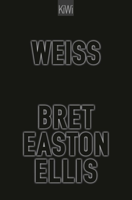 Weiß - Bret Easton Ellis