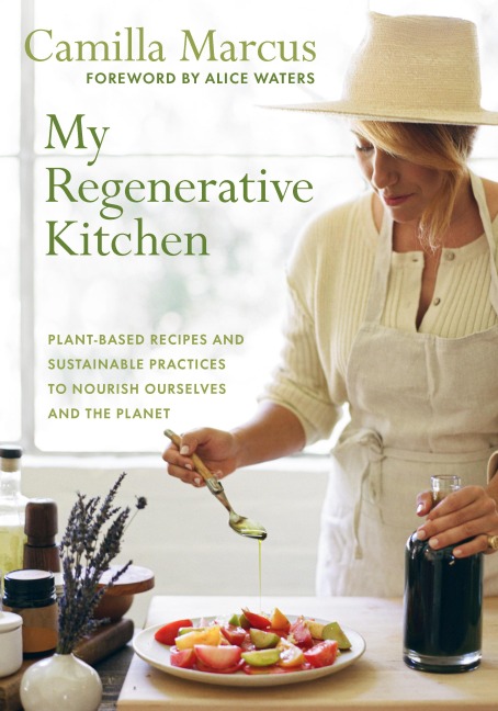 My Regenerative Kitchen - Camilla Marcus