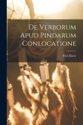 Cover-Bild zum Titel 'De Verborum Apud Pindarum Conlocatione' von 'Paul Harre'
