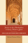 Cover-Bild zum Titel 'Justice in the Marketplace in Early Modern Spain' von 'Michael Thomas D'Emic'