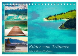 Cover-Bild zum Titel 'Bilder zum Träumen - Liebe Grüße vom Walchensee (Tischkalender 2027 DIN A5 quer), CALVENDO Monatskalender' von 'Martin Wasilewski'