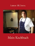 Mein Kochbuch - Joannes Eleftheriou