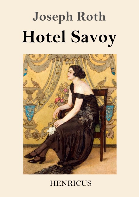 Hotel Savoy - Joseph Roth