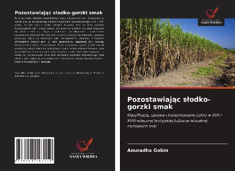 Pozostawiaj¿c s¿odko-gorzki smak - Anuradha Gobin
