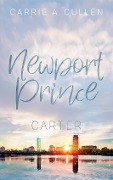 Cover-Bild zum Titel 'Newport Prince: Carter' von 'Carrie A. Cullen'