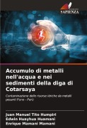 Cover-Bild zum Titel 'Accumulo di metalli nell'acqua e nei sedimenti della diga di Cotarsaya' von 'Juan Manuel Tito Humpiri, Edwin Huayhua Huamani, Enrique Mamani Mamani'