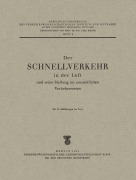 Cover-Bild zum Titel 'Der Schnellverkehr in der Luft und seine Stellung im neuzeitlichen Verkehrswesen' von 'Herbert Zöllner, Carl Pirath'