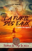 Cover-Bild zum Titel 'La Furie des Eaux (Héritiers de l'Âge de pierre, #1)' von 'C. O. Rebiere'