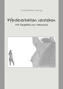 Cover-Bild zum Titel 'Pferdeverhalten verstehen' von 'Louisa Belke-Nikolay'
