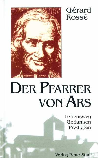 Der Pfarrer von Ars - Gérard Rossé
