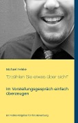 Cover-Bild zum Titel '"Erzählen Sie etwas über sich!"' von 'Michael Felske'