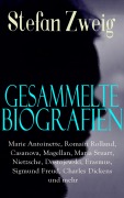 Cover-Bild zum Titel 'Gesammelte Biografien: Marie Antoinette, Romain Rolland, Casanova, Magellan, Maria Stuart, Nietzsche, Dostojewski, Erasmus, Sigmund Freud, Charles Dickens und mehr' von 'Stefan Zweig'