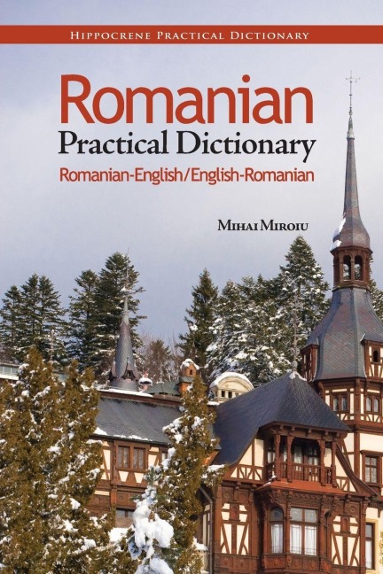 Romanian-English/English-Romanian Practical Dictionary - Mihai Miroiu