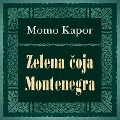 Cover-Bild zum Titel 'Zelena coja Montenegra' von 'Momo Kapor'