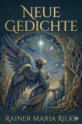 Cover-Bild zum Titel 'Neue Gedichte' von 'Rainer Maria Rilke'