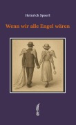 Cover-Bild zum Titel 'Wenn wir alle Engel wären' von 'Heinrich Spoerl'