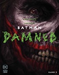 Cover-Bild zum Titel 'Batman: Damned' von 'Brian Azzarello, Lee Bermejo'