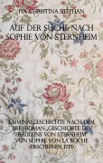 Cover-Bild zum Titel 'Auf der Suche nach Sophie von Sternheim' von 'Pia Christina Stephan'