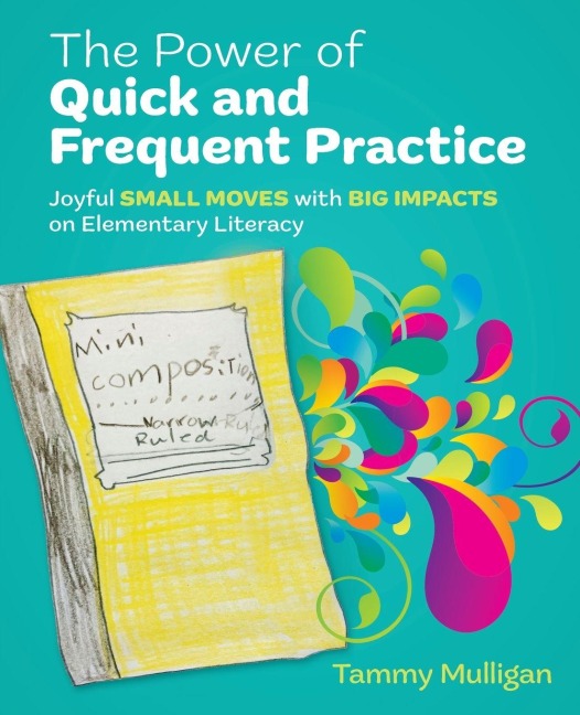 The Power of Quick and Frequent Practice - Tammy Mulligan