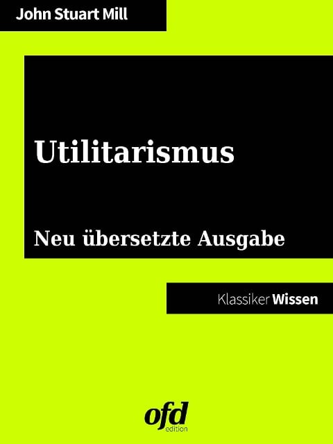Utilitarismus - John Stuart Mill