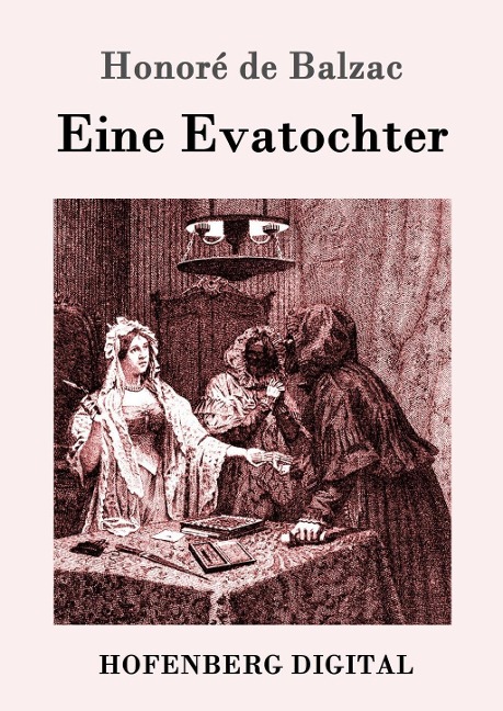 Eine Evatochter - Honoré de Balzac