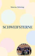 Cover-Bild zum Titel 'Schweifsterne' von 'Marcus Helwing'