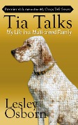 Tia Talks (My Dogs Talk, #1) - Lesley Osborn