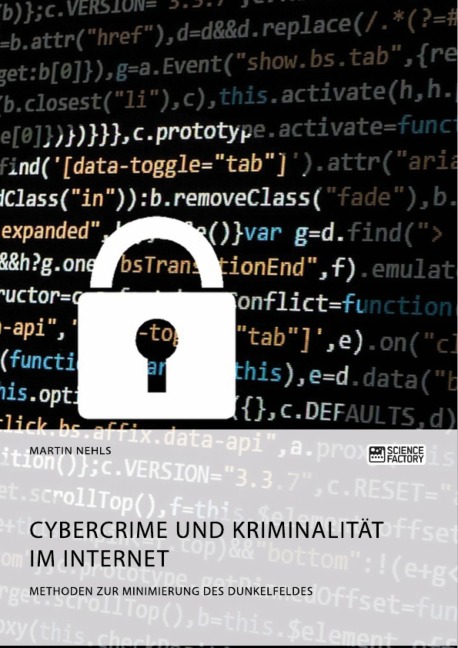 Cybercrime und Kriminalität im Internet. Methoden zur Minimierung des Dunkelfeldes - Martin Nehls