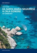 Cover-Bild zum Titel 'Da Cala Gonone a Santa Maria Navarrese. Sardegna Orientale' von 'Enrico Spanu'