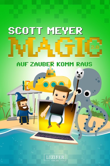AUF ZAUBER KOMM RAUS - Scott Meyer
