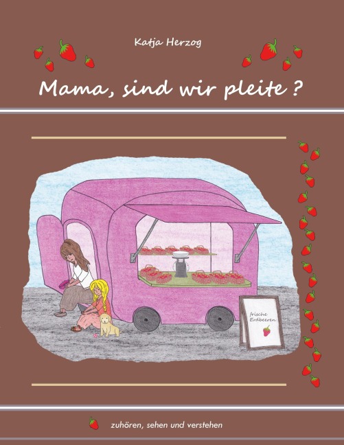 Mama, sind wir pleite? - Katja Herzog