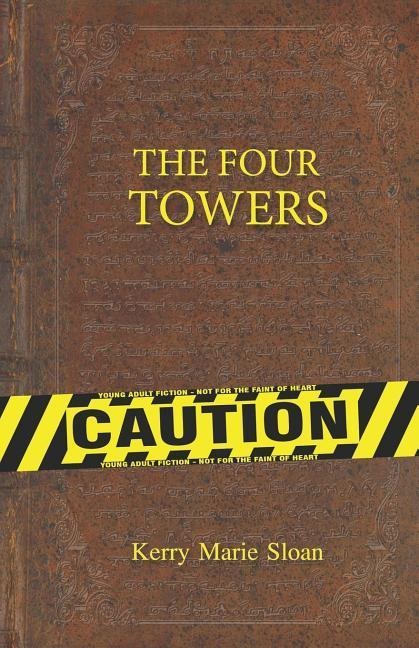 The Four Towers - Kerry Marie Sloan