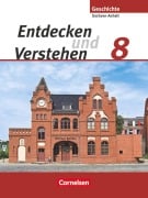 Entdecken und Verstehen 8. Schuljahr. Schülerbuch Sachsen-Snhalt - Thomas Berger-V. D. Heide, Hans-Joachim Caspart, Ilse Lerch-Hennig, Bettina Mende, Hans-Gert Oomen