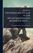 Cover-Bild zum Titel 'Eerste Ontwikkelingsstadien Van Megalobartrachus Maximus Schleg......' von ''