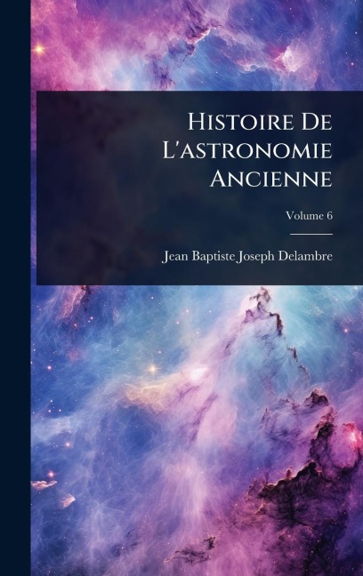 Histoire De L'astronomie Ancienne - 