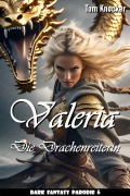 Cover-Bild zum Titel 'Valeria - Die Drachenreiterin' von 'Tom Knocker'