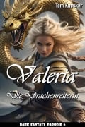 Cover-Bild zum Titel 'Valeria - Die Drachenreiterin' von 'Tom Knocker'