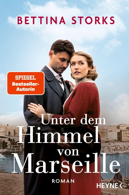 Unter dem Himmel von Marseille - Bettina Storks