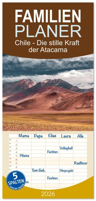 Familienplaner 2026 - Chile - Die stille Kraft der Atacama mit 5 Spalten (Wandkalender, 21 x 45 cm) CALVENDO - Sonja Schlichter