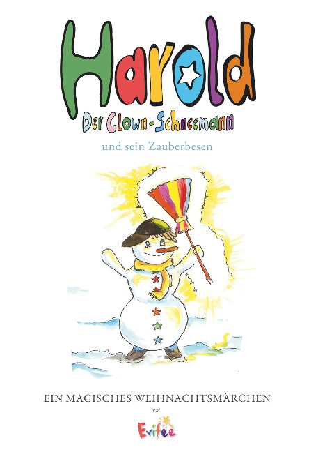 Harold, der Clown-Schneemann - Evi Fee