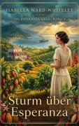 Cover-Bild zum Titel 'Sturm über Esperanza' von 'Isabella Ward-Whiteley'