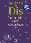 Cover-Bild zum Titel 'Naar zachtheid en een warm omhelzen' von 'Adriaan Dis van'
