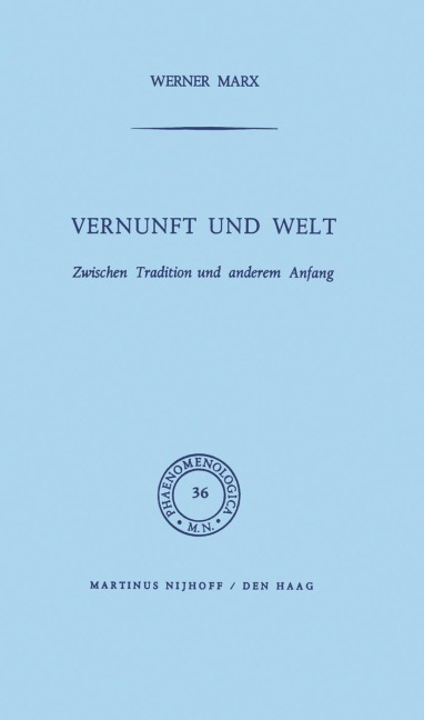 Vernunft und Welt - W. Marx
